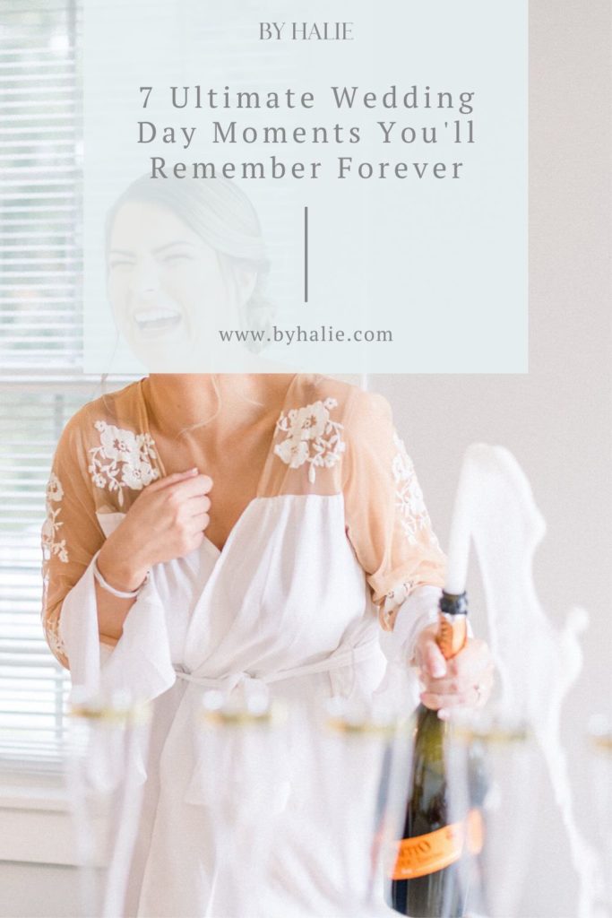 7 Ultimate Wedding Day Moments You'll Remember Forever